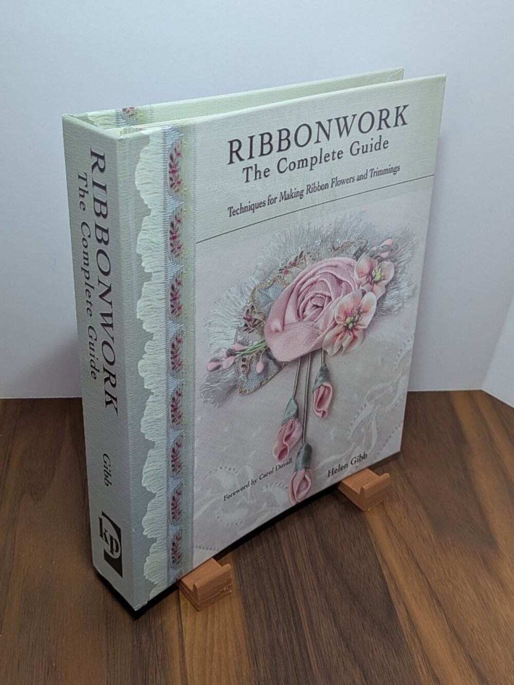 Signed Copy, Ribbonwork The Complete Guide by Helen Gibb, Spiral Bound Hardcover